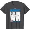 NBA Official Oklahoma City Thunder for The Win 2025 Playoffs T-Shirt(Dark Heather Grey)